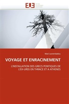 Mari Lavrentiadou, Lavrentiadou-M - Voyage et enracinement