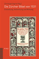 Christoph Sigrist - Die Zürcher Bibel von 1531