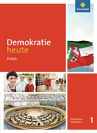 Brockhause, Brockhausen, Deiserot, Deiseroth, Peters u a - Demokratie heute, Ausgabe 2010 für Nordrhein-Westfalen: Schülerband 5/6