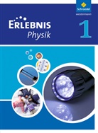 H. Michael Carl, Dieter Cieplik - Erlebnis Physik, Ausgabe 2011 Hessen - 1: Erlebnis Physik - Ausgabe 2011 für Hessen