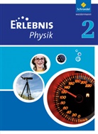 Erlebnis Physik, Ausgabe 2011 Hessen - 2: Erlebnis Physik - Ausgabe 2011 für Hessen