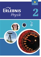 Dieter Cieplik, Dieter Cieplik - Erlebnis Physik, Ausgabe 2010 für Realschulen in Nordrhein-Westfalen - 2: Erlebnis Physik - Ausgabe 2011 für Realschulen in Nordrhein-Westfalen