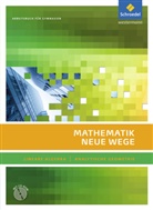 Dr Hubert Weller, Dr. Hubert Weller, Hubert Weller, Hubert (Dr.) Weller, Henning Körner, Arno Lergenmüller... - Mathematik Neue Wege SII, Ausgabe 2011: Mathematik Neue Wege SII - Lineare Algebra / Analytische Geometrie, allg. Ausgabe 2011