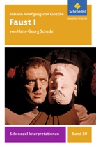 Hans-G Schede, Hans-Georg Schede, Johann Wolfgang von Goethe - Johann Wolfgang von Goethe 'Faust I'