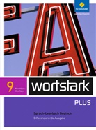 Simone Depner, Irmgard Ehls, Irmgard Honnef-Becker, Heiderose Lange, Gerd Ludwig, Eleonore Preuß... - Wortstark, Differenzierende Ausgabe Nordrhein-Westfalen: wortstark Plus - Differenzierende Ausgabe für Nordrhein-Westfalen 2009