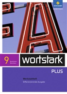Simone Depner, Irmgard Ehls, Irmgard Honnef-Becker, Heiderose Lange, Gerd Ludwig, Eleonore Preuß... - Wortstark, Differenzierende Ausgabe Nordrhein-Westfalen: wortstark Plus - Differenzierende Ausgabe für Nordrhein-Westfalen 2009