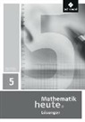 Mathematik heute - Ausgabe 2009 für Sachsen-Anhalt