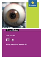 Uwe Britten, Friedemann Holder, Pete Bekes, Peter Bekes, Uwe Britten, Frederking... - Pille, Textausgabe mit Materialien