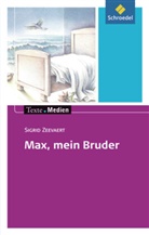 Sigrid Zeevaert, Ingrid Hintz - Max, mein Bruder, Textausgabe mit Materialien