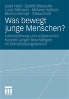 Seddi Bibouche, Seddik Bibouche, Lucie Billmann, Lucie u a Billmann, Jose Held, Josef Held... - Was bewegt junge Menschen?