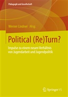Werne Lindner, Werner Lindner - Political (Re)Turn?