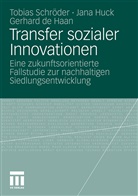 Gerhard de Haan, Gerhard de Haan, Jan Huck, Jana Huck, Tobia Schröder, Tobias Schröder - Transfer sozialer Innovationen