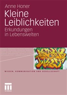 Anne Honer, Ronal Hitzler, Ronald Hitzler - Kleine Leiblichkeiten