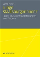 Lena Haug - Junge StaatsbürgerInnen?