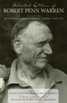 Robert Penn Warren, Robert Penn/ Perkins Warren, William Bedford Clark, Randy Hendricks, James A. Perkins - Selected Letters of Robert Penn Warren