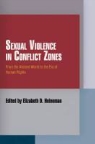 Elizabeth D. (EDT) Heineman, Elizabeth D. Heineman - Sexual Violence in Conflict Zones