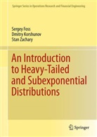 Sergey Foss, Dmitry Korshunov, Stan Zachary - An Introduction to Heavy-Tailed and Subexponential Distributions