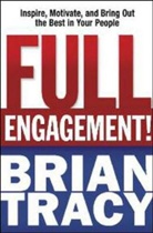 Brian Tracy - Full Engagement!