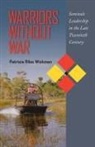 Patricia Wickman, Patricia R. Wickman, Patricia Riles Wickman - Warriors Without War