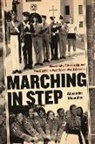 Alexander Macaulay, Douglas Flamming, Bryant Simon - Marching in Step