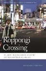Roman Cybriwsky, Roman A. Cybriwsky, Roman Adrian Cybriwsky, Andrew Herod, Melissa Wright - Roppongi Crossing