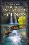 Erroll Hulse - The Doctrine and Practice of Holiness