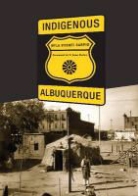 Myla Vicenti Carpio, P. Jane Hafen - Indigenous Albuquerque