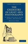 Hermann Vogel, Vogel Hermann - Chemistry of Light and Photography in Their Application to Art,