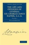 William Francis Patrick Napier - Life and Opinions of General Sir Charles James Napier, G.c.b.