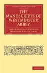 Montague Rhodes James, Joseph Armitage Robinson, Joseph Armitage James Robinson, Robinson Joseph Armitage - Manuscripts of Westminster Abbey