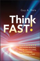 Hale, Ga Hale, Guy A Hale, Guy A. Hale, Hale Guy A. - Think Fast!