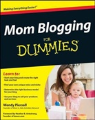 Wendy Piersall - Mom Blogging for Dummies