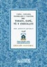 Antonio Lavedán - Tratado de los usos, abusos, propiedades y virtudes del tabaco, café, té y chocolate