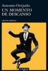 Antonio Orejudo, Antonio Orejudo Utrilla - Un momento de descanso
