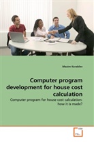 Maxim Korablev - Computer program development for house cost calculation