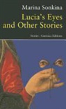 Marina Sonkina - Lucia's Eyes and Other Stories