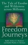 Phyllis Berman, Rabbi Phyllis O. Berman, Arthur Waskow, Arthur O. Waskow, Arthur Ocean Waskow, Rabbi Arthur O. Waskow... - Freedom Journeys