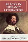 Miriam Decosta Willis - Blacks in Hispanic Literature: Critical Essays