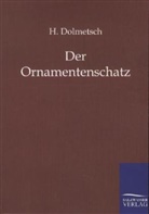 H Dolmetsch, H. Dolmetsch - Der Ornamentenschatz