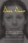 Phyllis Chesler, Daphne Gottlieb, Lisa Kester, Aileen Wuornos, Daphne Gottlieb, Lisa Kester - Dear Dawn