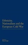 Robert Knight, Robert Knight, Robin Douglas Knight - Ethnicity, Nationalism and the European Cold War