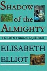 Elisabeth Elliot, Elisabeth Elliot - Shadow of the Almighty: The Life and Testament of Jim Elliot (Audio book)
