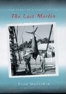 Fred Waitzkin, Lloyd James - The Last Marlin: The Story of a Family at Sea (Audio book)