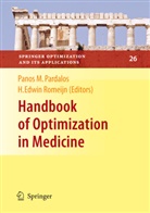 Panos M. Pardalos, Edwin Romeijn, Edwin Romeijn, Pano M Pardalos, Panos M Pardalos, Pardalo... - Handbook of Optimization in Medicine