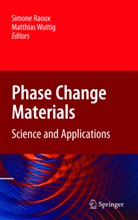 Simon Raoux, Simone Raoux, Wuttig, Wuttig, Matthias Wuttig - Phase Change Materials