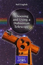 Neil English - Choosing and Using a Dobsonian Telescope