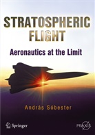 A. S. Bester, Andras S. Bester, Andras SÃ³bester, A. Sobester, Andras Sobester, Andras Sóbester - Stratospheric Flight