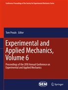 To Proulx, Tom Proulx - Experimental and Applied Mechanics, Volume 6. Vol.6
