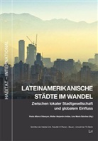 Paola Alfaro d'Alencon, Alfar d'Alencon, Imila, Walter A Imilan, Walter A. Imilan, Walter Alejandro Imilan... - Lateinamerikanische Städte im Wandel