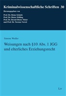Simone Wedler - Weisungen nach Paragraph 10 Abs. 1 JGG und elterliches Erziehungsrecht